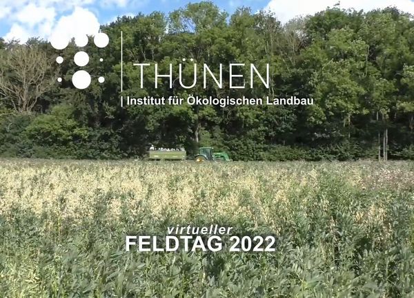 Startseite eines Filmes zu den virutellen Feldetagen des Thünen-Instituts für Ökologischen Landbau 2022