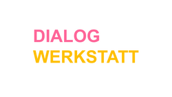 Dialogwerkstatt
