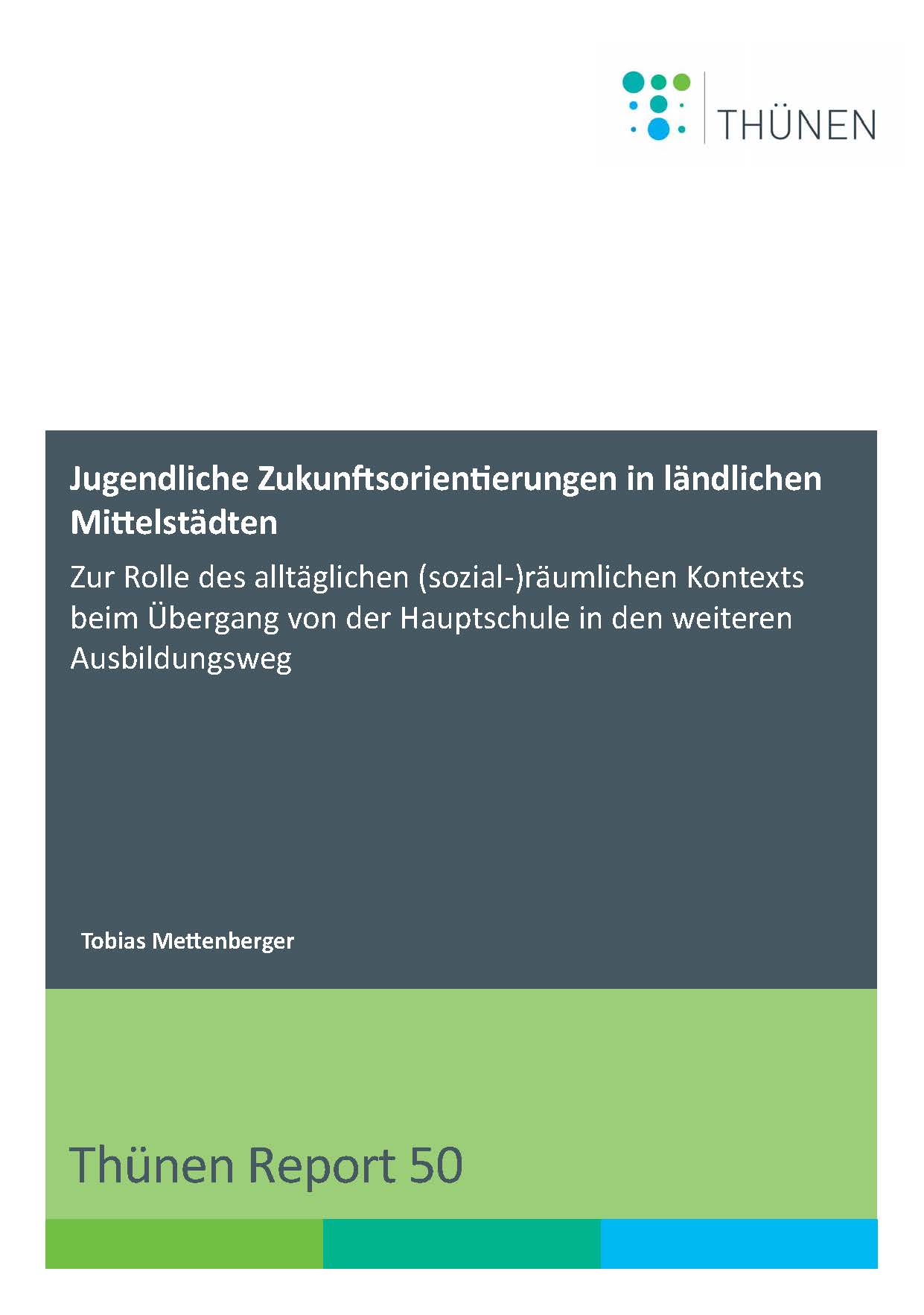 Deckblatt des Thünen Reports 50 von Tobias Mettenberger