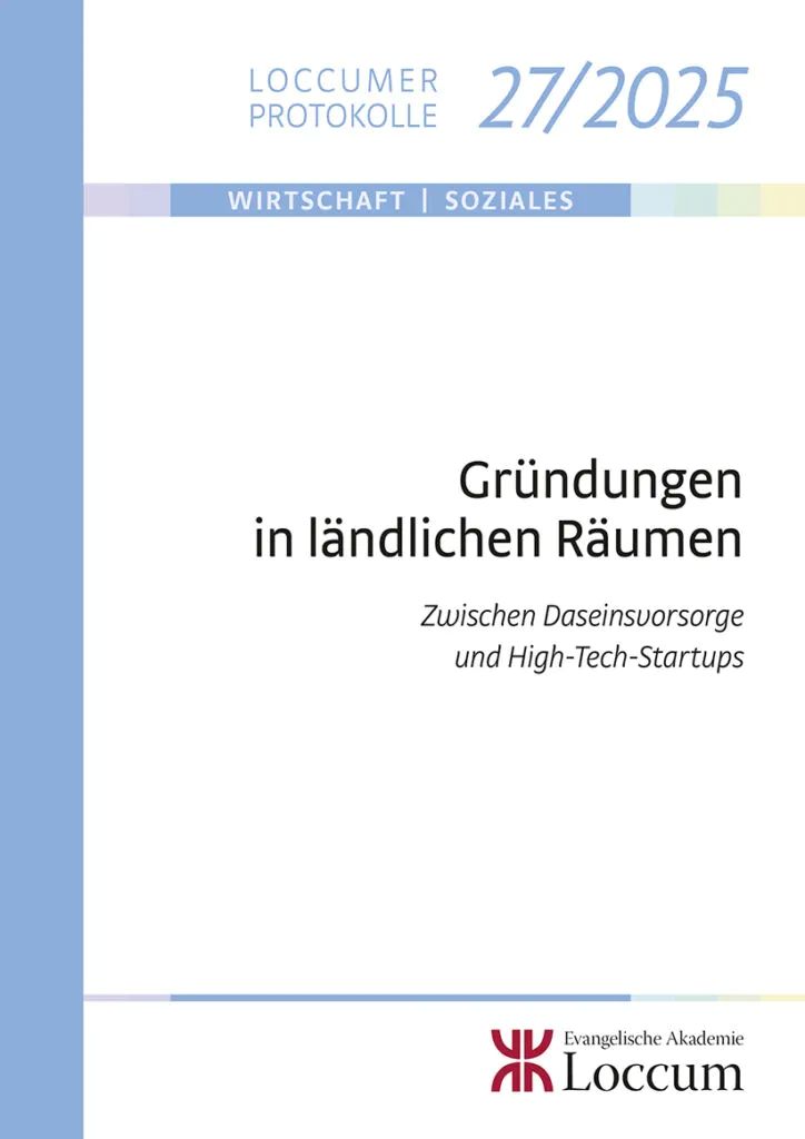 Gründungen in ländlichen Räumen – Loccumer Protokolle 27/2025 Cover des Tagungsbandes Gründungen in ländlichen Räumen – Loccumer Protokolle 27/2025