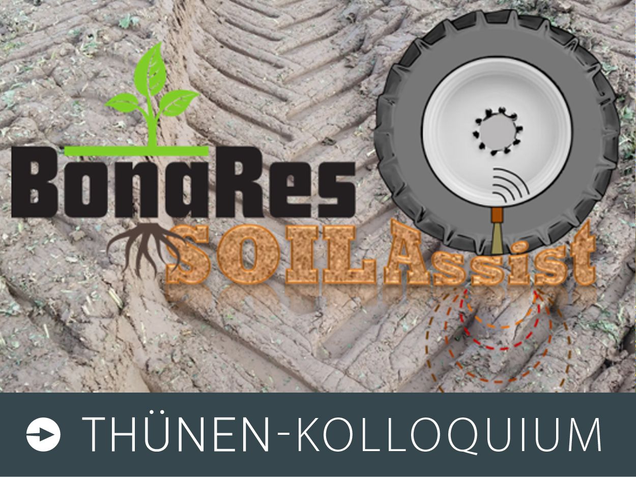 Foto zum Thünen-Kolloquium: Montage aus Fahrsspuren auf dem Ackerboden, einem Reifen und dem Logo des Projekts BonaRes SoilAssist.